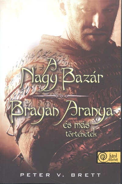 A nagy bazár /Brayan aranya és más történetek