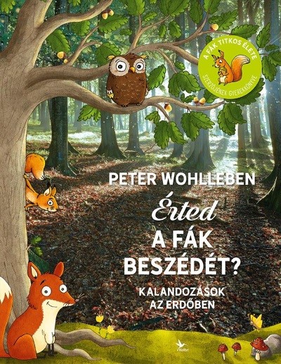Érted a fák beszédét? /Kalandozások az erdőben