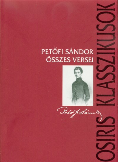 Petőfi Sándor összes versei - Osiris klasszikusok /Kemény