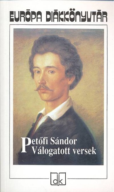 PETŐFI SÁNDOR VÁLOGATOTT VERSEK
