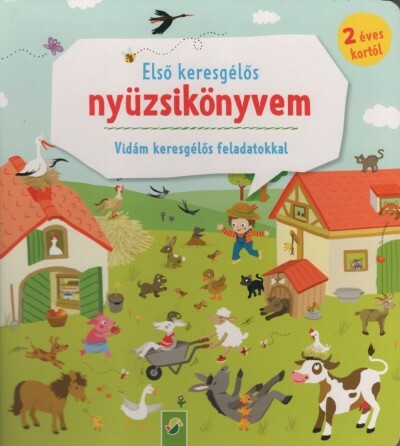 Első keresgélő nyüzsikönyvem - Vidám keresgélős feladatokkal 2 éves kortól