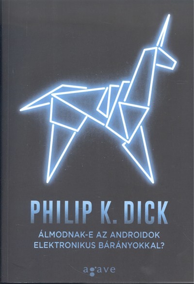 Álmodnak-e az androidok elektronikus bárányokkal?