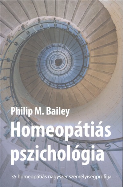 HOMEOPÁTIÁS PSZICHOLÓGIA /35 HOMEOPÁTIÁS NAGYSZER SZEMÉLYISÉGPROFILJA