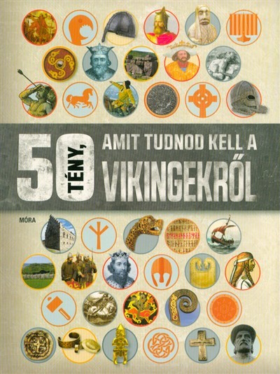 50 tény, amit tudnod kell a vikingekről
