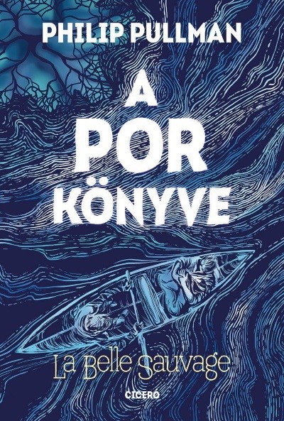 A por könyve I. - La Belle Sauvage