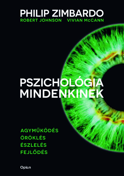 Pszichológia mindenkinek 1. - Agyműködés - Öröklés - Észlelés - Fejlődés (új kiadás)