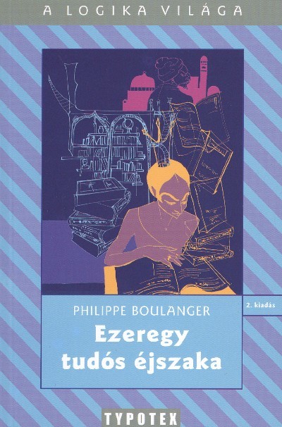 EZEREGY TUDÓS ÉJSZAKA /A LOGIKA VILÁGA