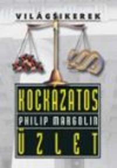Kockázatos üzlet /Világsikerek