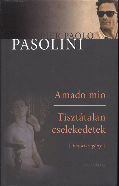 AMADO MIO - TISZTÁTALAN CSELEKEDETEK /KÉT KISREGÉNY