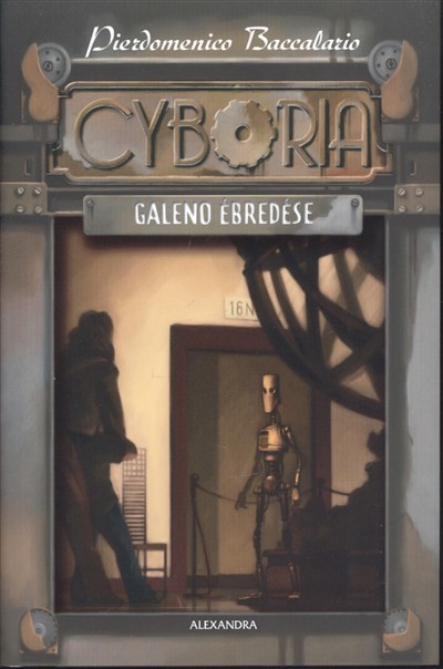 Cyboria /Galeno ébredése