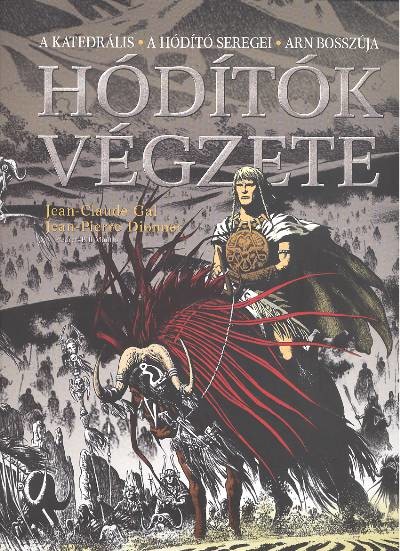 HÓDÍTÓK VÉGZETE