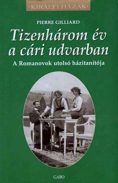Tizenhárom év a cári udvarban - Királyi házak