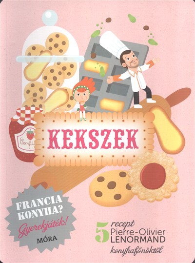 Kekszek /Francia konyha? gyerekjáték!