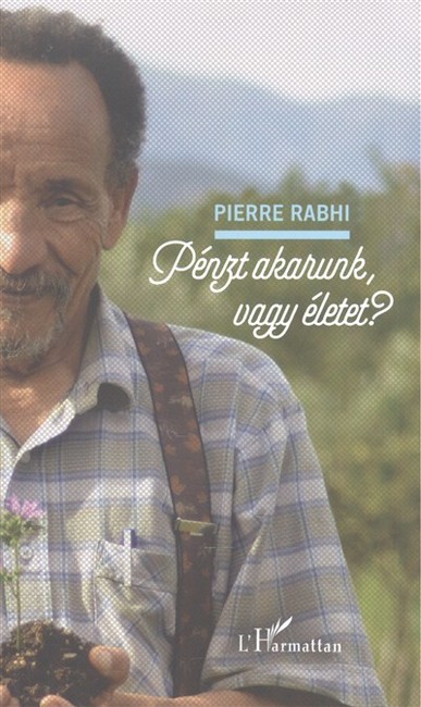 Pénzt akarunk vagy életet?