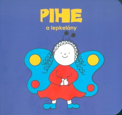 PIHE A LEPKELÁNY