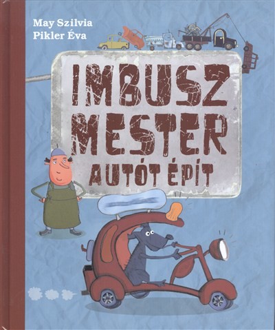 Imbusz mester autót épít
