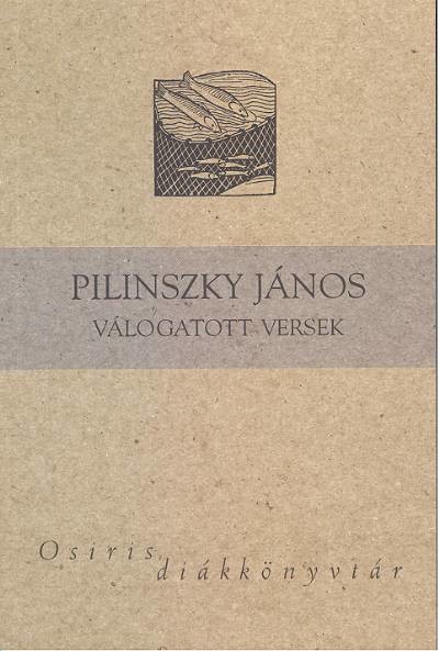 PILINSZKY JÁNOS VÁLOGATOTT VERSEK