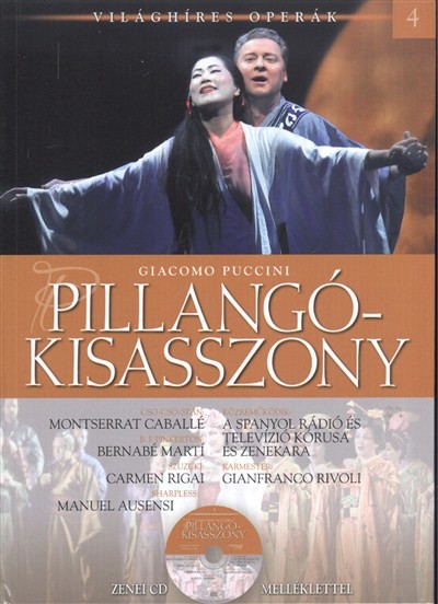 PILLANGÓKISASSZONY /VILÁGHÍRES OPERÁK 4. + ZENEI CD MELLÉKLETTEL