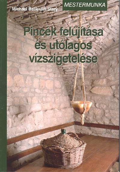 PINCÉK FELÚJÍTÁSA ÉS UTÓLAGOS VÍZSZIGETELÉSE
