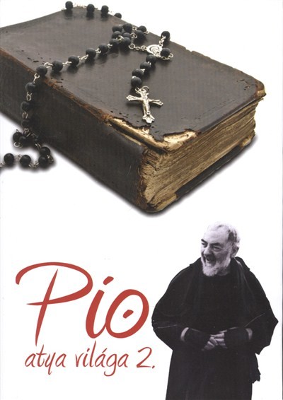 PIO ATYA VILÁGA 2.