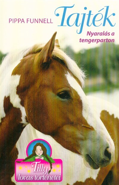 Tajték - Nyaralás a tengerparton /Tilly lovas történetei 8.