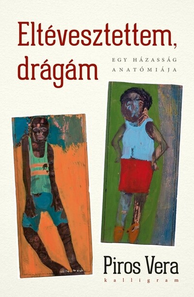 Eltévesztettem, drágám - Egy házasság anatómiája