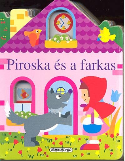 PIROSKA ÉS A FARKAS /ABLAKOS HÁZIKÓK (KICSI)