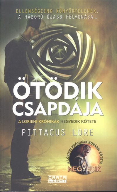 Ötödik csapdája /A Lorieni krónikák 4.