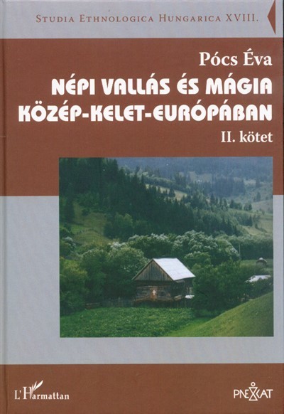 Népi vallás és mágia Közép-Kelet-Európában - Válogatott tanulmányok II.