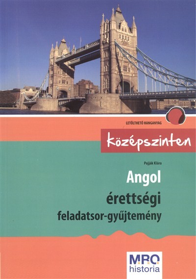 Angol érettségi feladatsor-gyűjtemény középszinten