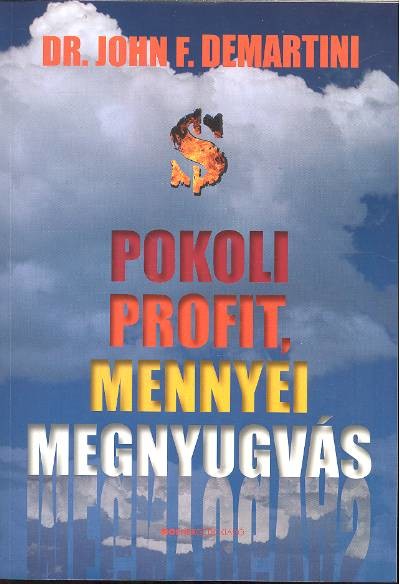 POKOLI PROFIT, MENNYEI MEGNYUGVÁS