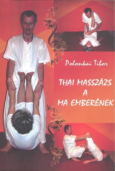 THAI MASSZÁZS A MA EMBERÉNEK
