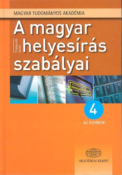 A MAGYAR HELYESÍRÁS SZABÁLYAI /4 AZ EGYBEN!
