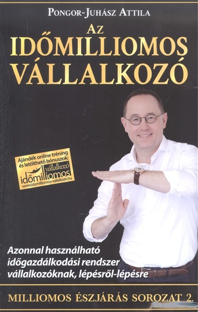 AZ IDŐMILLIOMOS VÁLLALKOZÓ /MILLIOMOS ÉSZJÁRÁS SOROZAT 2.