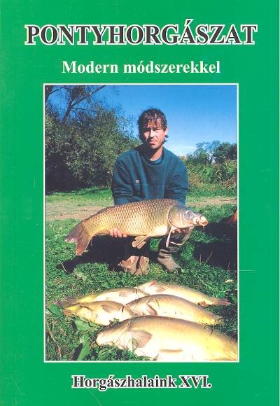 PONTYHORGÁSZAT MODERN MÓDSZEREKKEL