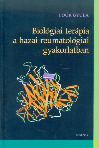 Biológiai terápia a hazai reumatológiai gyakorlatban