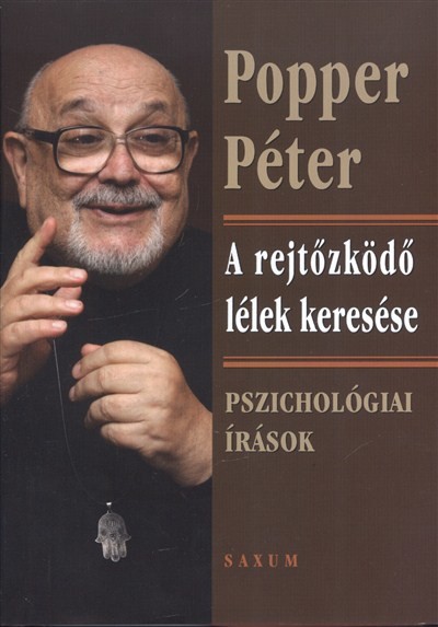 A rejtőzködő lélek keresése /Pszichológiai írások