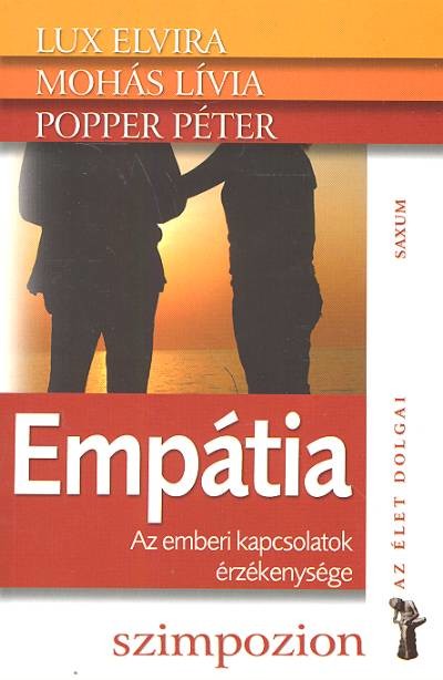 Empátia - Az emberi kapcsolatok érzékenysége /Az élet dolgai