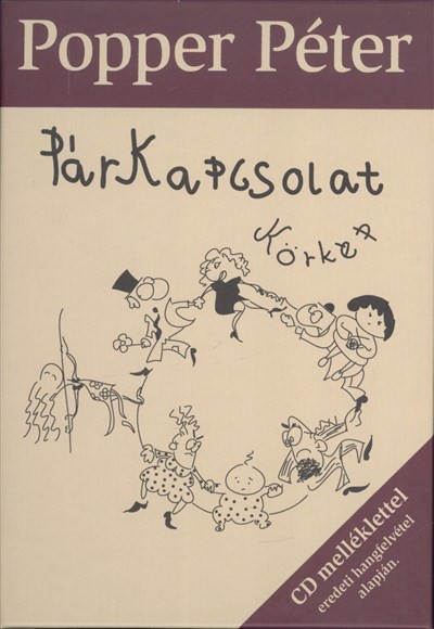PÁRKAPCSOLAT KÖRKÉP /CD MELLÉKLETTEL EREDETI HANGFELVÉTEL ALAPJÁN