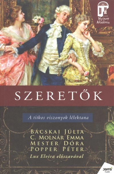 Szeretők /A titkos viszonyok lélektana /mesterkurzus