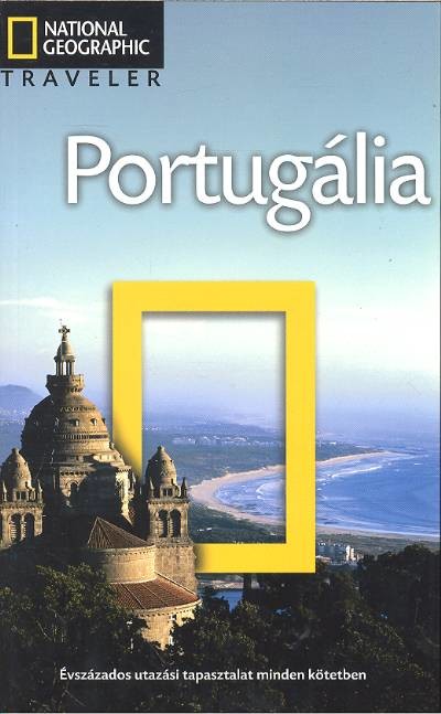 PORTUGÁLIA /NATIONAL GEOGRAPHIC TRAVELER