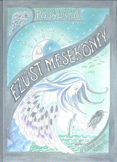 EZÜST MESEKÖNYV + AJÁNDÉK HANGOSKÖNYV