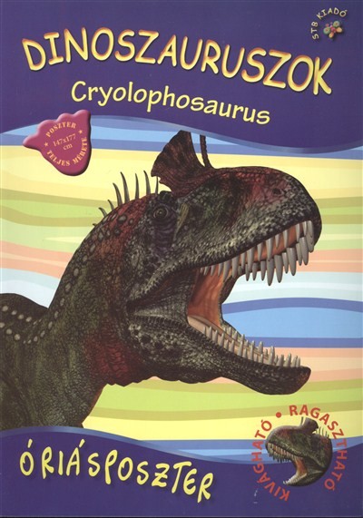 DINOSZAURUSZOK - CRYOLOPHOSAURUS /ÓRIÁSPOSZTER