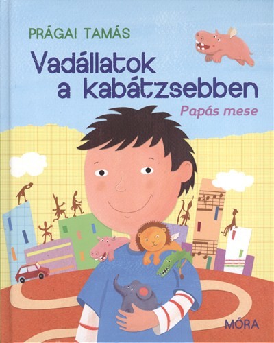 Vadállatok a kabátzsebben /Papás mese