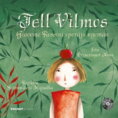 Tell Vilmos - Operamesék