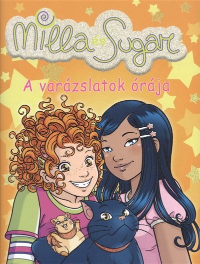 A VARÁZSLATOK ÓRÁJA /MILLA ÉS SUGAR