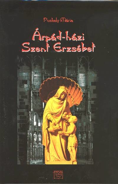 ÁRPÁD-HÁZI SZENT ERZSÉBET