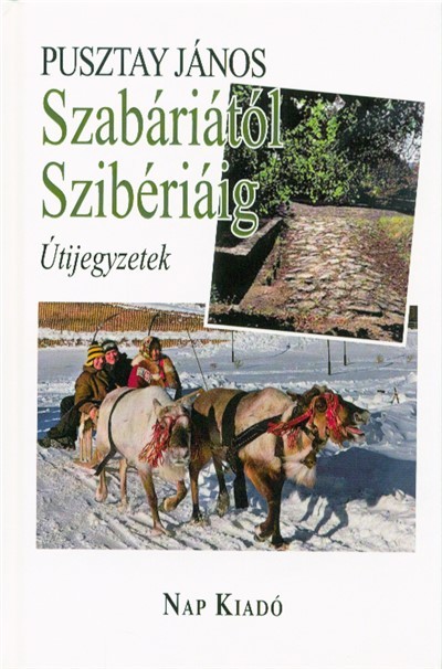 Szabáriától Szibériáig - Útijegyzetek