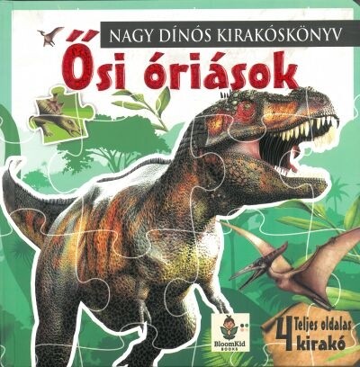 Nagy Dínós kirakóskönyv - Ősi Óriások