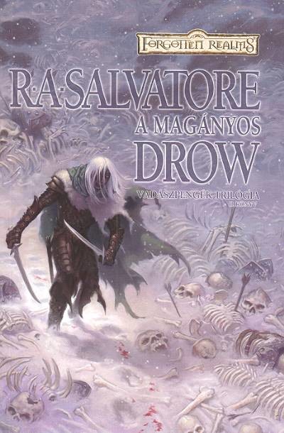A MAGÁNYOS DROW /VADÁSZPENGÉK TRILÓGIA II.